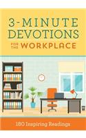 3-Minute Devotions for the Workplace: 180 Inspiring Readings
