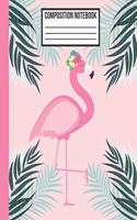 Composition Notebook: Tropical Leaves Flower Flamingo Wide Ruled Blank Lined School Subject, Exercise Book for teachers, girls, kids, teens, students, home, college writi(2 Flamingo Composition Diary Workbook)