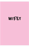 Wifey