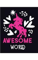 Awesome World: Journal and Notebook for Girls - Composition Size (7.5"x 9.25") With Lined and Blank Pages, Perfect for Journal, Writing Drawing Journal For Kids