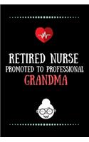 Retired Nurse promoted to professional Grandma-Blank Lined Notebook-Funny Quote Journal-6