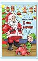 Dear Santa, I Can Explain...: Blank Lined Christmas Journal