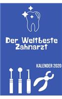 Der Weltbeste Zahnarzt Kalender 2020: Kalender 2020 für Zahnärzte I Januar- Dezember I Format 6x9 Zoll, DIN A5 I Soft Cover matt I