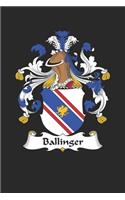 Ballinger: Ballinger Coat of Arms and Family Crest Notebook Journal (6 x 9 - 100 pages)