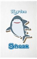 Hayden Shark A5 Lined Notebook 110 Pages: Funny Blank Journal For Family Baby Shark Birthday Sea Ocean Animal Relative First Last Name. Unique Student Teacher Scrapbook/ Composition Great Fo