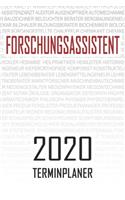 Forschungsassistent - 2020 Terminplaner: Kalender und Organisator für Forschungsassistent. Terminkalender, Taschenkalender, Wochenplaner, Jahresplaner, Kalender 2019 - 2020 zum Planen und O
