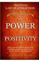 Practical Law of Attraction The Power of Positivity