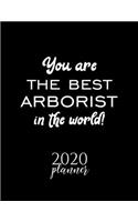 You Are The Best Arborist In The World! 2020 Planner