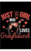 Just A Girl Who Loves Greyhound