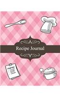 Recipe Journal: Journal Notebook, Recipe Keeper, Organizer To Write In, Storage for Your Family Recipes. Blank Book. Empty Fill in Cookbook Template 7.5x9.25" 100pa