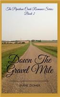 Down the Gravel Mile