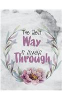The Best Way Is Always Through