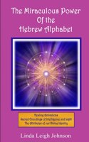 Miraculous Power Of the Hebrew Alphabet