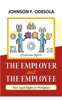 Employer and the Employee