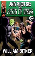 Death Falcon Zero Vs the Fists of Mars