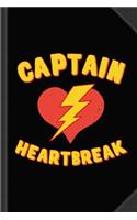 Captain Heartbreak Journal Notebook: Blank Lined Ruled for Writing 6x9 120 Pages