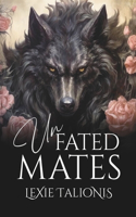 Unfated Mates