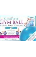 The Complete Gym Ball Weight Loss Workout Book & Dvd