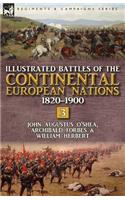 Illustrated Battles of the Continental European Nations 1820-1900