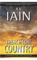 Trench Coat Country