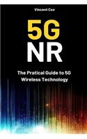 5g NR: The Pratical Guide to 5g Wireless Technology