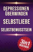 Depressionen Überwinden - Selbstliebe - Selbstbewusstsein