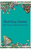 Blank Recipe Notebook Collect, Organize & Journal My Fave Foods