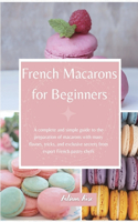 French Macarons for Beginners