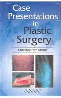 Case Presentations in Plastic Surgery