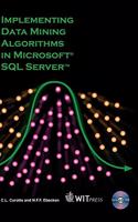 Implementing Data Mining Algorithms in Microsoft SQL Server