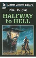 Halfway to Hell