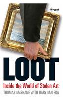 Loot: Inside the World of Stolen Art
