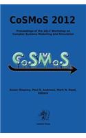 Proceedings of the 2012 Workshop on Complex Systems Modelling and Simulation