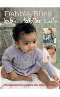 Debbie Bliss Baby and Toddler Knits: 20 Gorgeous Jackets, Sweaters, Hats, Bootees and More
