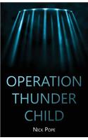 Operation Thunder Child