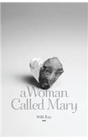 Woman Called Mary