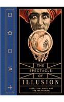 Spectacle of Illusion