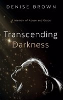 Transcending Darkness