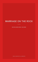 Marriage on the Rock Discussion Guide