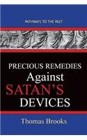 Precious Remedies Against Satan's Devices: Pathways To The Past