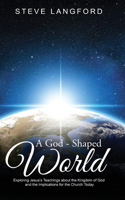 A God-Shaped World