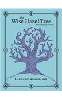 The Wise Hazel Tree: Rituals for Living in Season