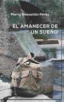 El amanecer de un sueño