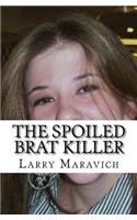 The Spoiled Brat Killer