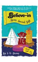 Believe-in Your Special Gift