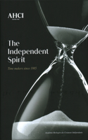 Ahci - The Independent Spirit