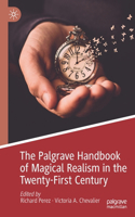 Palgrave Handbook of Magical Realism in the Twenty-First Century