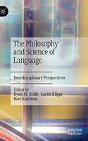 Philosophy and Science of Language