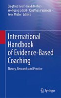 International Handbook of Evidence-Based Coaching