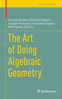 Art of Doing Algebraic Geometry